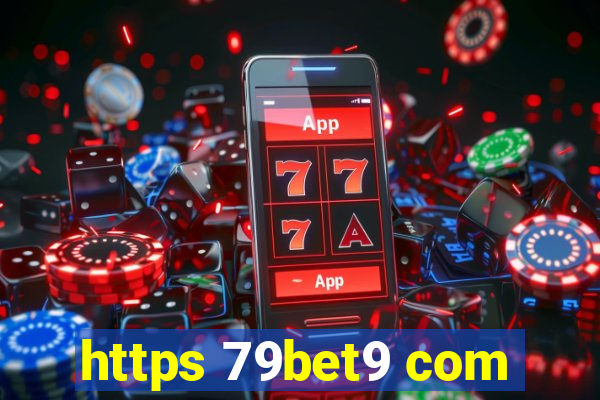 https 79bet9 com